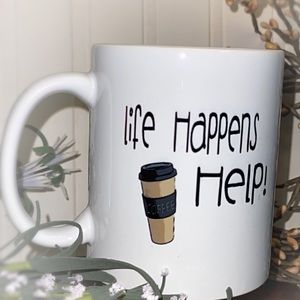 Life Happens coffee helps